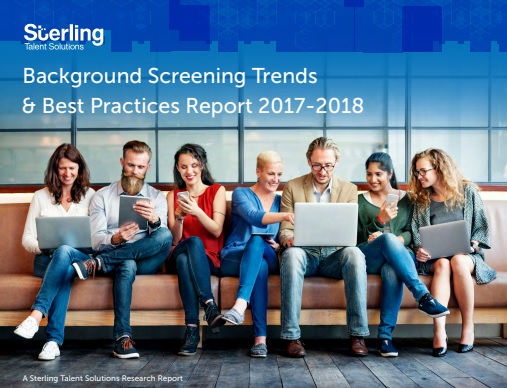 Background Screening Trends & Best Practices Report 2017-2018